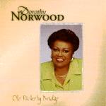 DOROTHY NORWOOD PROJECT NOMINATED FOR  TRADITIONAL GOSPEL RECORDED SONG OF THE YEAR...